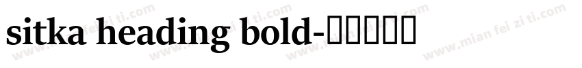 sitka heading bold字体转换